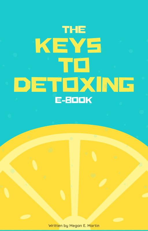 The Keys To Detoxing E-Book - The Maple Company